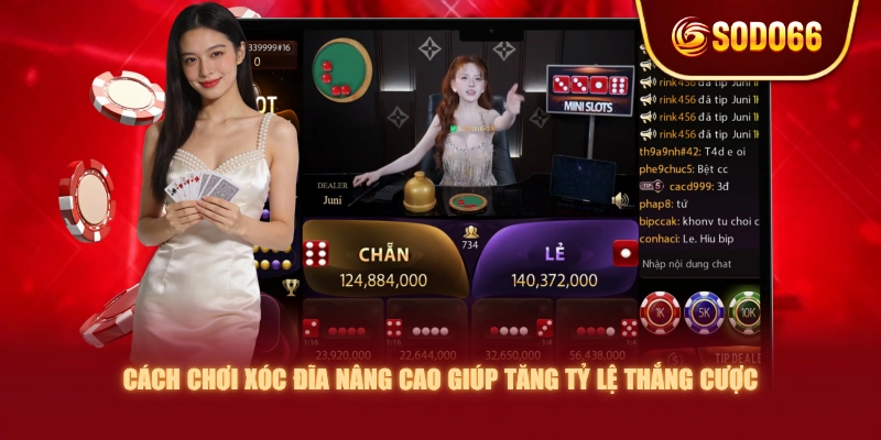 Cách chơi Xóc Đĩa nâng cao giúp tăng tỷ lệ thắng cược